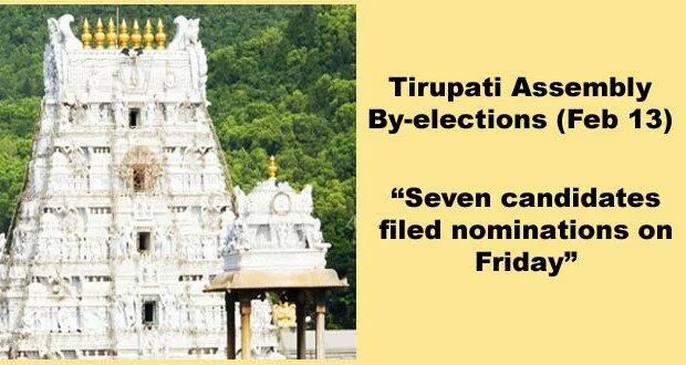 Tirupati By-polls: Seven candidates file nomination