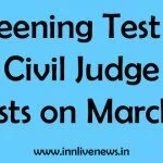 Screening Test for Civil Judge posts on March 8